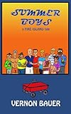 SUMMER BOYS: A FIRE ISLAND TALE by