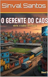 Livro O GERENTE DO CAOS: o sabor do caos II