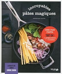 Incroyables pâtes magiques
