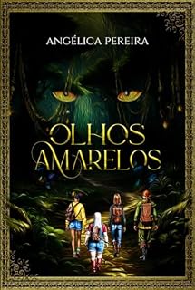 Livro Olhos Amarelos: Um romance nacional com fantasia e aventura