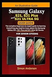 Samsung Galaxy S21, S21 Plus and S21 Ultra 5G User