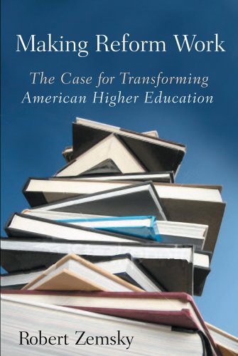 Making Reform Work: The Case for Transforming American...
