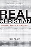 "Real Christian Bearing the Marks of Authentic Faith" av Todd Wilson