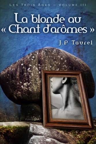 La  blonde au chant d'arômes