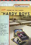 Crime in the Cards (Hardy Boys Book 165)