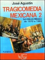 Tragicomedia Mexicana 2 (Spanish Edition) 9684063059 Book Cover