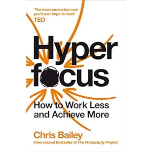 Hyperfocus: How to Work Less to Achieve More Paperback – 9 januari 2020