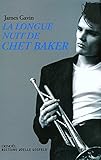La longue nuit de Chet Baker by