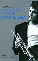 La  longue nuit de Chet Baker