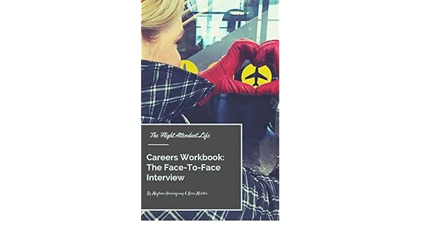 The Flight Attendant Life Careers Workbook The Face To Face - 