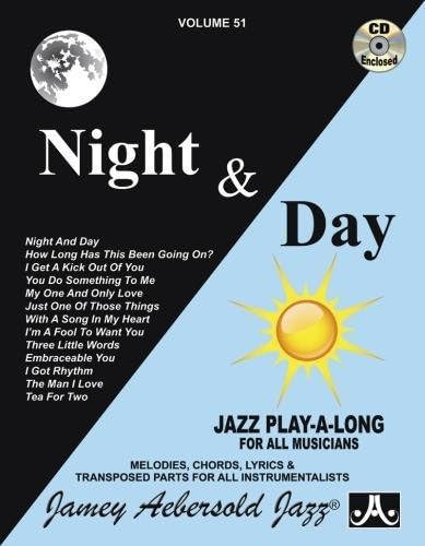 Volume 51 Night Day With Free Audio Cd Melodies Chords Lyrics Transposed Parts For All Instrumentalists By Aebersold Jamey Amazon Ae