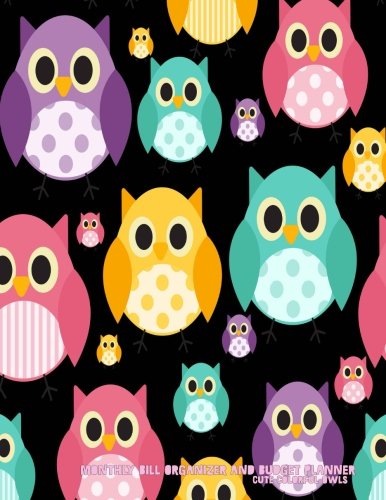 Monthly Bill Organizer and Budget Planner- Cute Colorful Owls: Extra Large 8.5 x11 Budget Book with by Laura's Cute Planners