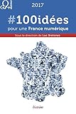 #100idées pour une France numérique by 