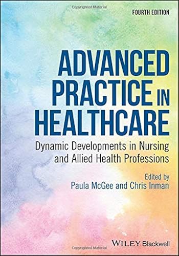 Download Advanced Practice in Healthcare: Dynamic Developments in Nursing and Allied Health Professions PDF