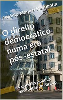 Livro O direito democrático numa era pós-estatal: A questão política das fontes de direito