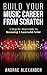 Build Your Music Career From Scratch: A Step-By-Step Guide to Becoming A Successful Artist (Creating by Andrae Alexander
