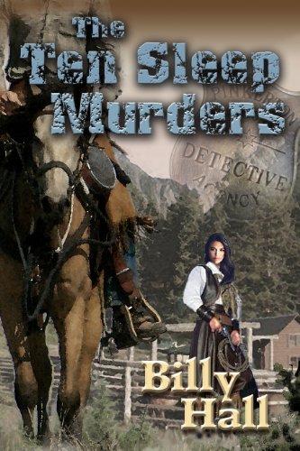 The Ten Sleep Murders (Levi Hill Mysteries Book 4) by Bill D. Hallsted