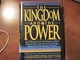 The Kingdom and the Power: Are Healing and the Spiritual Gifts Used by Jesus and the Early Church Me by Gary S. Greig, J. I. Packer