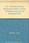 H.E. Schnakenberg, (American artists series, Whitney museum of American art)