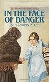Front cover for the book In The Face of Danger by Joan Lowery Nixon