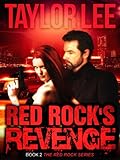 Red Rock's Revenge: Sexy Romantic Suspense (The Red Rock Series Book 3)