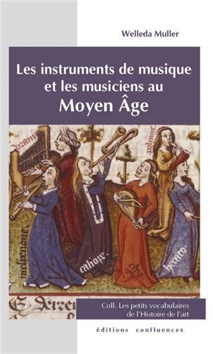 Les  instruments de musique et les musiciens au Moyen âge