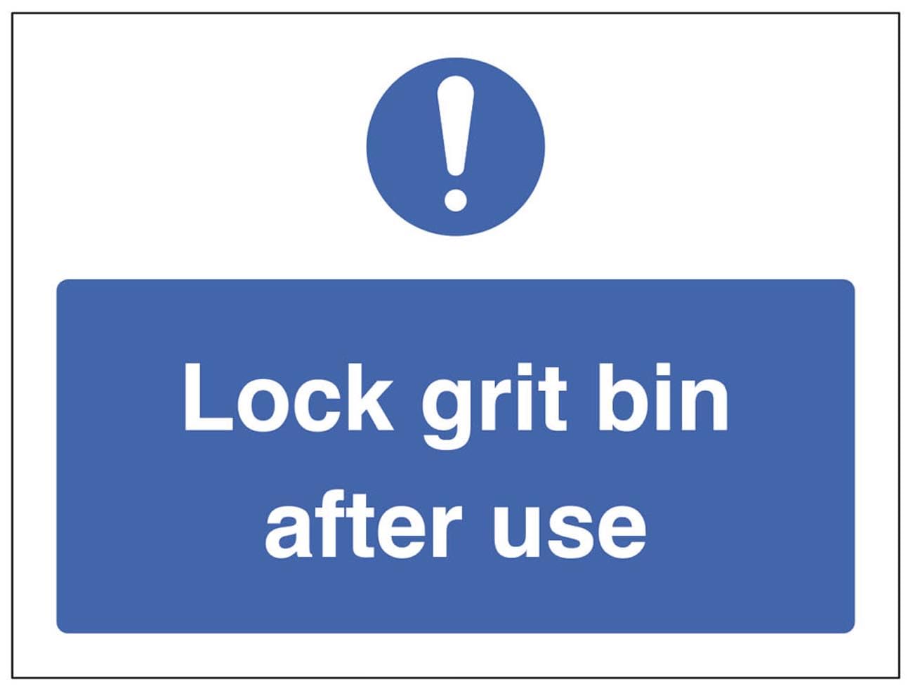 Lock grit bin after use (semi rigid pvc safety sign)