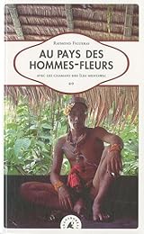 Au pays des hommes-fleurs