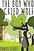 The Boy Who Cried Wolf
