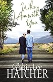 Who I Am with You (A Legacy of Faith Novel) by Robin Lee Hatcher