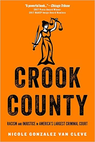 Crook County: Racism and Injustice in Americas Largest ...