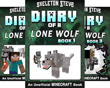 Diary Of A Minecraft Lone Wolf Dog Book 2 Unofficial Minecraft Diary Books For Kids Teens Nerds Adventure Fan Fiction Series Skeleton Steve Diaries Collection Dakota The Diary Of A Minecraft Lone Wolf Dog Book 2 Unofficial Minecraft Diary Books For Kids Teens Nerds Adventure Fan Fiction Series Skeleton Steve Diaries Collection Dakota The