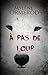 À pas de loup: Nouvelle (FANTASY) (French Edition) by Mylène Ormerod, Dreelune Editions