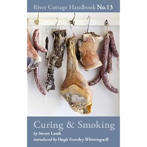 Curing & Smoking: River Cottage Handbook No.13