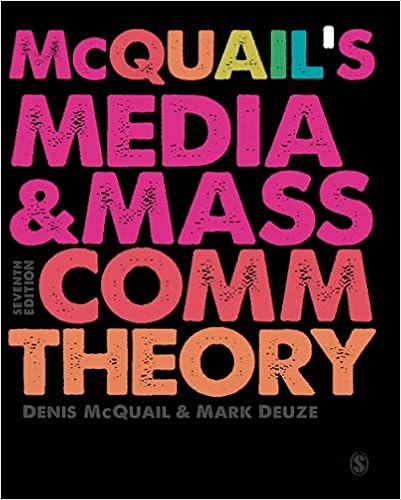 Mcquail S Media And Mass Communication Theory Mcquail Denis Deuze Mark 9781473902510 Amazon Com Books