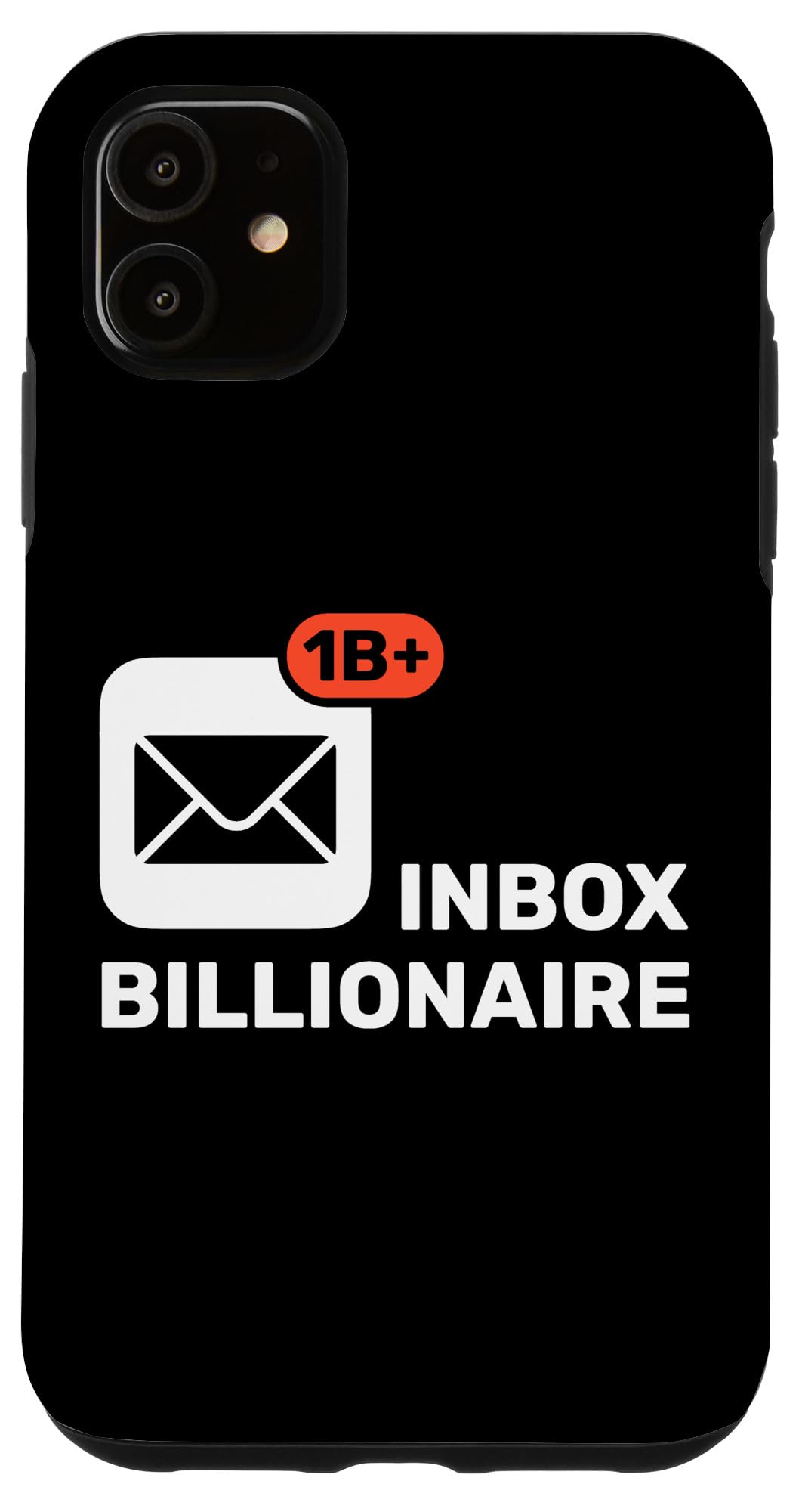 Inbox Billionaire Emails Unread Notifications Case for iPhone 11