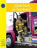 Image de ¿Qué hace un bombero? (Social Studies - Spanish) (Spanish Edition)