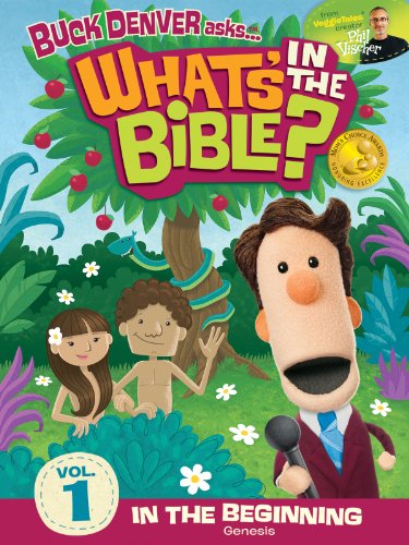 Buck Denver Asks: What's in the Bible? Volume 1- In the Beginning