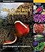 The Coral Reef Aquarium: From Inception to Completion (Oceonographic Series) by