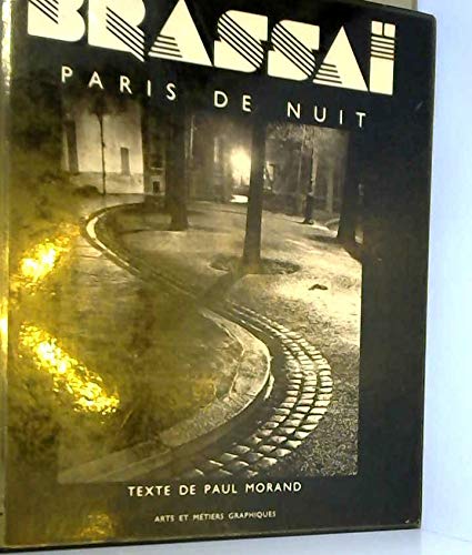 Paris de nuit: - TEXTE - ARTS ET METIERS GRAPHIQUES (BEAUX LIVRES (A)) by Brassai Gilberte