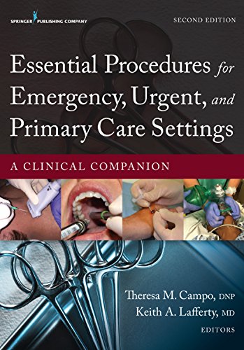 Essential Procedures in Emergency, Urgent, and Primary Care Settings, Second Edition: A Clinical Companion