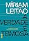 Livro A verdade é teimosa: Diários da crise que adiou o futuro