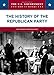 The History of the Republican Party (The U.S. Government: How It Works)