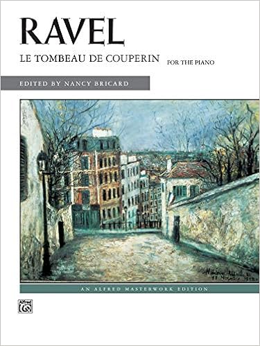 Le Tombeau De Couperin Alfred Masterwork Edition Ravel Maurice Bricard Nancy 0038081137445 Amazon Com Books
