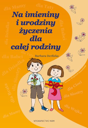 Na imieniny i urodziny zyczenia dla calej rodziny