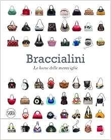 Braccialini: Giacomotti, Fabiana: 9788857224510: Books