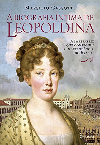 Livro A Biografia Intima de Leopoldina