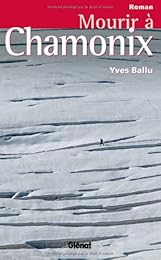 Mourir à Chamonix