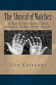 Amazon Com The Shroud Of Natchez Ebook Ron Kattawar