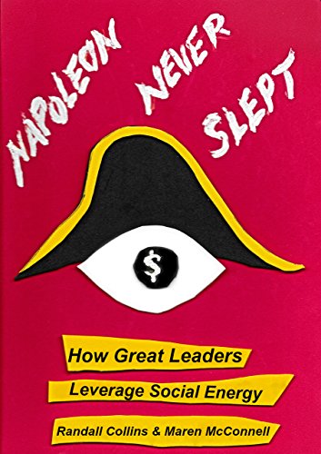 Amazoncom Napoleon Never Slept How Great Leaders Leverage - 